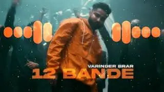 12 BANDE SONG RINGTONE || NEW PUNJABI SONG RINGTONE || PUNJABI ATTITUDE RINGTONE || VARINDER BRAR ⬇️