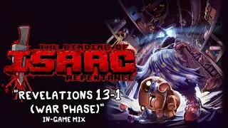 Isaac Repentance OST - Revelations 13-1 (War Phase) (In Game) Music Extended