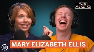Mary Elizabeth Ellis | I Said No Gifts! with Bridger Winegar (FULL EPISODE)