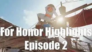For Honor Highlights Episode 2