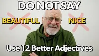 Speak Naturally in English: 12 Adjectives for Pictures and Photos