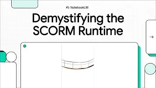 Demystifying the SCORM Runtime