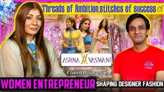 Women. Wealth. Luxury. 👠💎In mind of Ashna Vasvani building empires in designer fashion #youtube