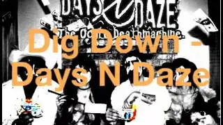 Dig Down - Days N Daze w/ Lyrics