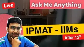 Ask Me Anything | IPMAT | CUET | CAT