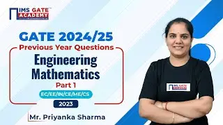 L1 Engg. Mathematics Previous Years Questions of GATE 2023 for GATE & PSUs by  Priyanka Sharma Ma'am