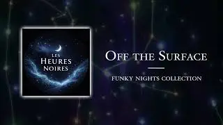 Off the Surface | Funky Nights Collection
