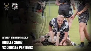 Hindley Stags v Chorley Panthers - 6th September 2025
