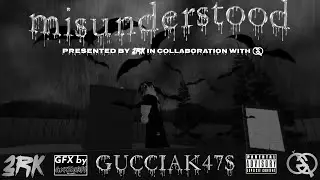 GucciAK47s - Misunderstood (Official MV)