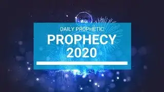 2020 Prophecy