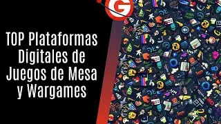 TOP Plataformas Digitales de Juegos de Mesa y Wargames