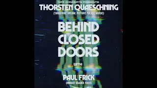 THORSTEN QUAESCHNING behind closed doors with... PAUL FRICK - Teaser