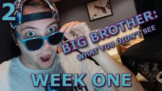 Big Brother 18 | Live Feed Spoilers | Week 1