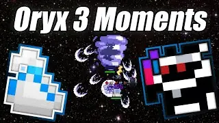 Oryx 3 Moments Montage | RotMG