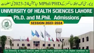UHS Lahore MPhil & PhD Admissions 2023-2024: How to apply online | Admission Test