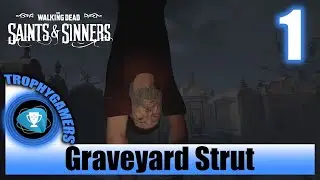 The Walking Dead: Saints & Sinners - Graveyard Strut - Full Game Walkthrough Part 1