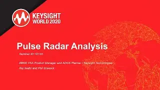 Семинар по анализу импульсных радаров &mdash; Keysight World 2020