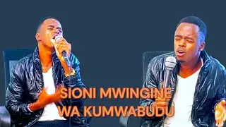 SIONI MWINGINE MIMI/SIJAONA KAMA WEWE/EEH JEHOVA