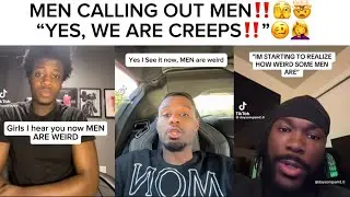 MEN FINALLY ADMIT THAT MEN ARE WEIRD🥴🤦&zwj;♀️MEN HOLDING MEN ACCOUNTABLE ‼️🤨