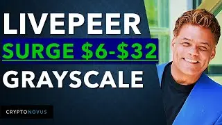 LIVEPEER &mdash; 5-КРАТНЫЙ РОСТ ЦЕН!! (после твитов GRAYSCALE о новом целевом фонде)