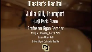 Julia Gill Master's Trumpet Recital Fall 2023. University of Colorado, Boulder