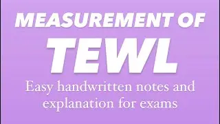 MEASUREMENT OF TEWL | Cosmetic science | Easy handwritten notes and explanation for exams