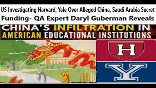 US Investigating Harvard, Yale Over Alleged China, Saudi Arabia Secret Funding- QA Expert Reveals