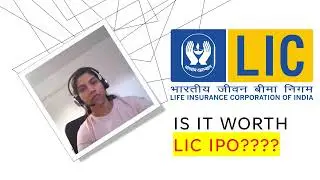 Is it worth - LIC IPO ? 2022 English