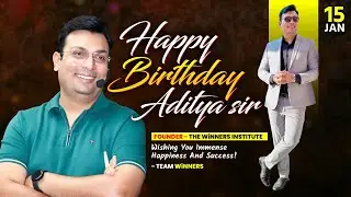 A Very Happy Birthday Aditya Patel Sir 🎂 | The Man Behind of The WiNNERS Institute