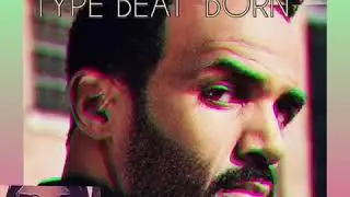 Craig David Type Beat - &ldquo;BORN&rdquo;