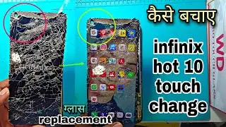 infinix hot 10 touch Replacement/change 🧐 broken touch | How do I change my infinix screen?