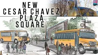 How Cesar Chavez Plaza Square is Being Transformed into a Thriving Destination for the Future!