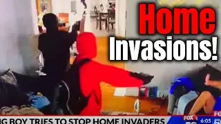 Lessons from Home Invasions!