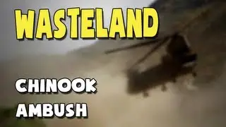 ARMA 2 - Wasteland - Chinook Ambush
