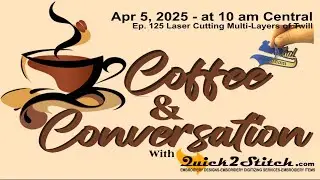 Ep. 125 Laser Cutting Multi-Layers of Twill