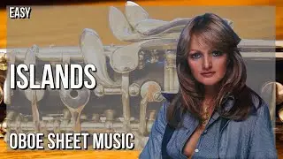 Oboe Sheet Music: How to play Islands by Mike Oldfield & Bonnie Tyler