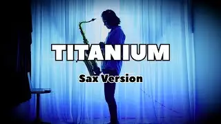 Titanium - David Guetta & Sia (Sax Version)(Brayan Rodríguez Saxophonist)