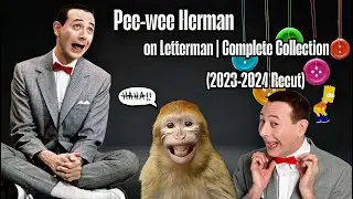 Pee-wee Herman on Letterman | Complete Collection (1982-1985 Recut)