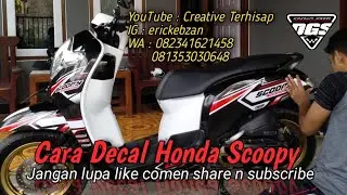 Proses Pemasangan Decal Honda Scoopy