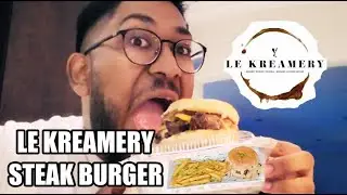 LE KREAMERY STEAK BURGER