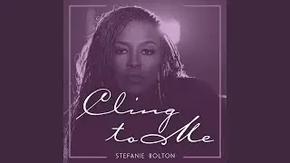 Cling to Me