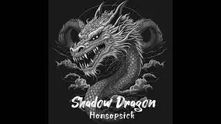 SHADOW DRAGON Feat. #Hansapsick || Phonk #shortvideo #phonkagressive #aggresivephonk #phonk 