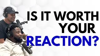 Is it worth your reaction?