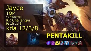 Jayce vs Nocturne Top - KR Challenger 12/3/8 Patch 11.8 Gameplay // [롤] 제이스 vs 녹턴 탑