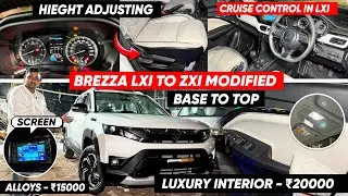 BREZZA LXI TO ZXI MODIFIED WITH PRICE✅BREZZA BASE TO TOP MODIFICATION✅CRUISE CONTROL IN BREZZA LXI