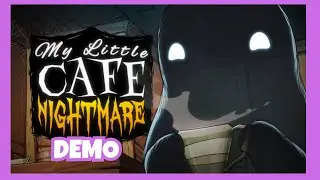 Варим жуткий кофе для призраков! &mdash; Демоверсия кошмара в My Little Cafe