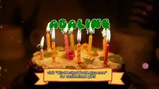 Happy Birthday ADALINE   Happy Birthday Song   Birthday Wishes   Birthday Party