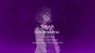 Dear | MONARK モナーク OST [Karaoke/Instrumental/Off Vocal - Full Lyrics]