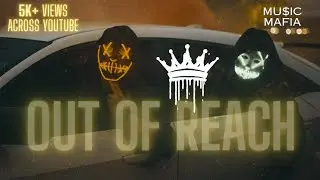 Out of Reach - MU$IC MAFIA | Trending Punjabi Rap Song | Rap Music #trending #music #rap