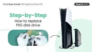 How to replace the Optical Disk Drive on a PS5(common issues and solutions)